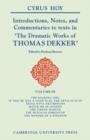 Introductions, Notes, and Commentaries to Texts in 'The Dramatic Works of Thomas Dekker' - Book