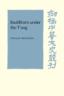 Buddhism Under the T'ang - Book