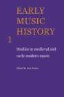 Early Music History : Studies in Medieval and Early Modern Music - Book