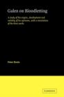 Galen on Bloodletting : A Study of the Origins, Development and Validity of his Opinions, with a Translation of the Three Works - Book