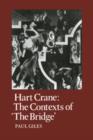 Hart Crane : The Contexts of "The Bridge" - Book