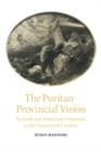 The Puritan-Provincial Vision : Scottish and American Literature in the Nineteenth Century - Book