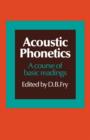 Acoustic Phonetics : A course of basic readings - Book