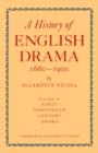 A History of English Drama 1660-1900 - Book