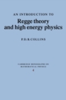 An Introduction to Regge Theory and High Energy Physics - Book