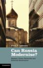 Can Russia Modernise? : Sistema, Power Networks and Informal Governance - Book