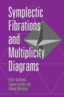 Symplectic Fibrations and Multiplicity Diagrams - Book