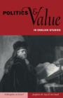 Politics and Value in English Studies : A Discipline in Crisis? - Book