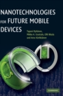 Nanotechnologies for Future Mobile Devices - Book