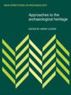 Approaches to the Archaeological Heritage - Book