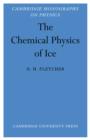 The Chemical Physics of Ice - Book