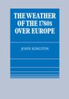 The Weather of the 1780s Over Europe - Book