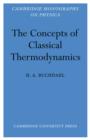 The Concepts of Classical Thermodynamics - Book