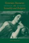 Victorian Discourses on Sexuality and Religion - Book