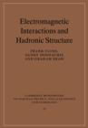 Electromagnetic Interactions and Hadronic Structure - Book
