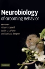 Neurobiology of Grooming Behavior - Book