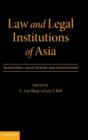 Law and Legal Institutions of Asia : Traditions, Adaptations and Innovations - Book