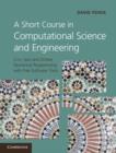 A Short Course in Computational Science and Engineering : C++, Java and Octave Numerical Programming with Free Software Tools - Book