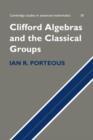 Clifford Algebras and the Classical Groups - Book