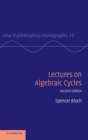 Lectures on Algebraic Cycles - Book