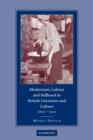 Modernism, Labour and Selfhood in British Literature and Culture, 1890-1930 - Book