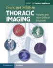 Pearls and Pitfalls in Thoracic Imaging : Variants and Other Difficult Diagnoses - Book