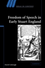 Freedom of Speech in Early Stuart England - Book