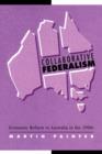 Collaborative Federalism : Economic Reform in Australia in the 1990s - Book