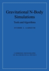 Gravitational N-Body Simulations : Tools and Algorithms - Book