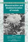 Bioextraction and Biodeterioration of Metals - Book