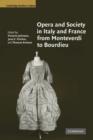 Opera and Society in Italy and France from Monteverdi to Bourdieu - Book