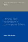 Ethnicity and Nationalism in Post-Imperial Britain - Book