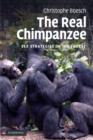 The Real Chimpanzee : Sex Strategies in the Forest - Book