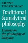 Traditional and Analytical Philosophy : Lectures on the Philosophy of Language - Book