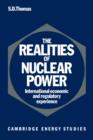 The Realities of Nuclear Power : International Economic and Regulatory Experience - Book