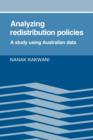 Analyzing Redistribution Policies : A Study Using Australian Data - Book
