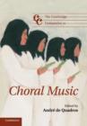 The Cambridge Companion to Choral Music - Book