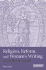 Religion, Reform, and Women's Writing in Early Modern England - Book
