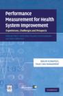 Performance Measurement for Health System Improvement : Experiences, Challenges and Prospects - Book