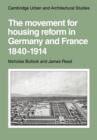 The Movement for Housing Reform in Germany and France, 1840-1914 - Book
