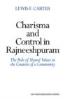 Charisma and Control in Rajneeshpuram : A Community without Shared Values - Book