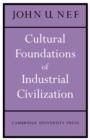 Cultural Foundations of Industrial Civilization - Book