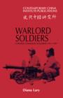 Warlord Soldiers : Chinese Common Soldiers 1911-1937 - Book
