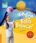 Why Do Balls Bounce? Level 6 Factbook - Book