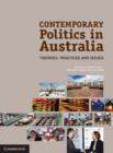 Contemporary Politics in Australia : Theories, Practices and Issues - Book