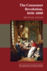 The Consumer Revolution, 1650-1800 - Book