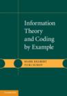 Information Theory and Coding by Example - Book