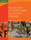 Practice Tests for IGCSE English as a Second Language: Reading and Writing Book 2 - Book