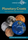 Planetary Crusts : Their Composition, Origin and Evolution - Book
