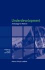 Underdevelopment : A Strategy for Reform - Book